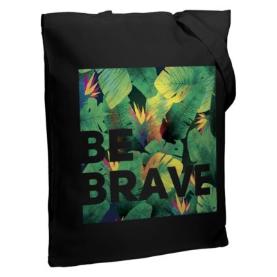Холщовая сумка «Будь храбрым!», черная, изображение 1